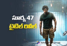 సూర్య సీన్ టీజర్ రిలీజ్ … మూవీ రిలీజ్ డేట్ ఫిక్స్ Suriya 47 Gets the Title Scene and a Release Date