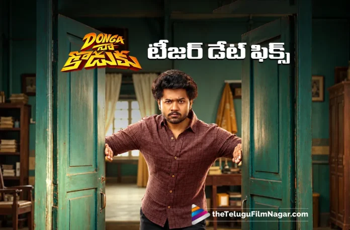 Donganaa Koduku Teaser Release Date Announced Donganaa Koduku Teaser Release Date Announced