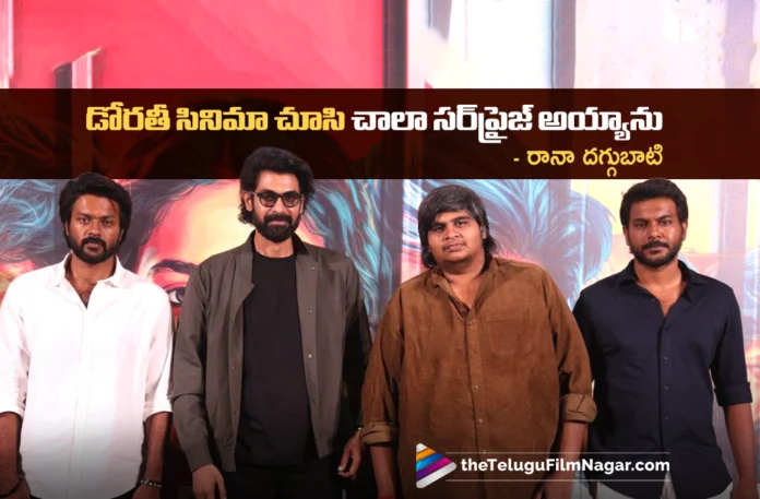 I Was Very Surprised After Watching Dorothy says Rana Daggubati