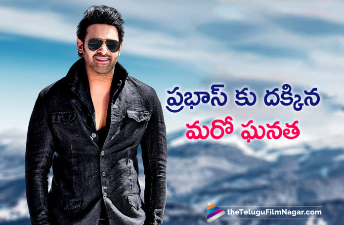 Prabhas Achieves Another Feat
