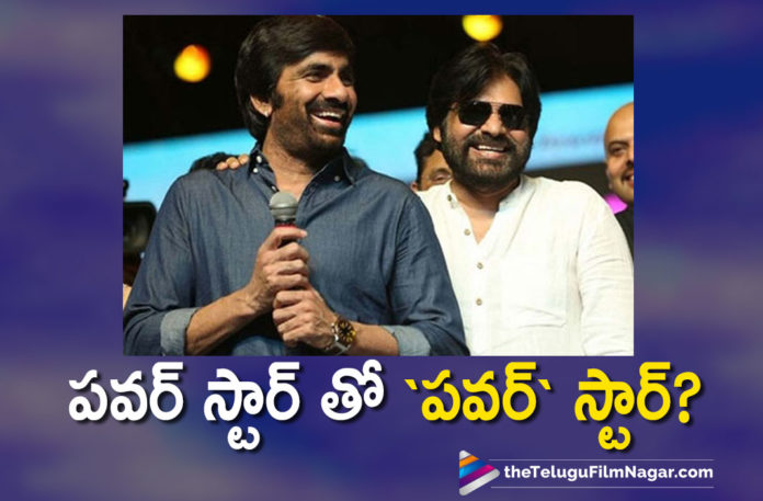 Power Star Pawan Kalyan and Ravi Teja Join Hands For A Multistarrer Movie