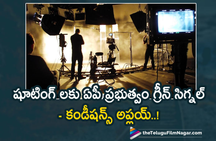 AP Government Gives Green Signal To Movie Shooting With Some Terms And Conditions