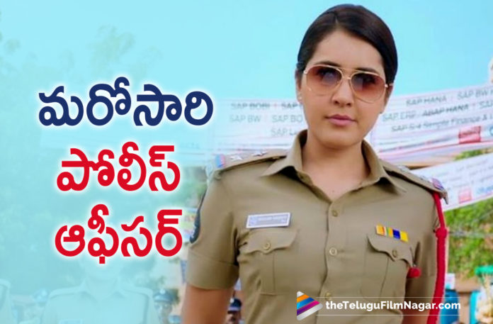 Tollywood Actress Raashi Khanna Once Again To Play Police Officer After Supreme Movie