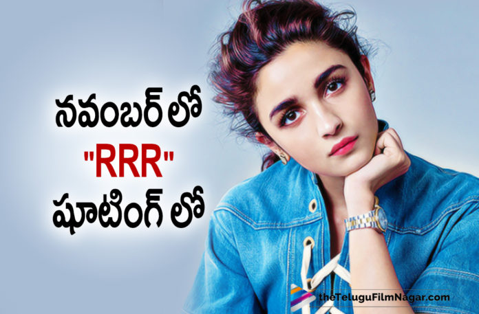 Actress Alia Bhatt To Join RRR Movie Shooting In November
