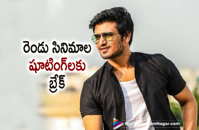 Both The Movies Of Actor Nikhil Gets Halted Amid Surge In The Positive Cases Of Corona Virus,Telugu Filmnagar,Latest Telugu Movies News,Telugu Film News 2021,Tollywood Movie Updates,Latest Tollywood News,Actor Nikhil,Nikhil,Hero Nikhil,Nikhil Movies,Nikhil New Movie,Nikhil Latest Movie,Nikhil Latest News,Nikhil Movie,Nikhil Upcoming Movie,Nikhil Upcoming Movies,Nikhil Next Movie,Nikhil Next Project,NikhilUpcoming Project,Both The Movies Of Actor Nikhil Gets Halted,Nikhil Siddhartha On Twitter,Nikhil Siddhartha Stops Shooting For 18 Pages And Karthikeya 2,18 Pages,18 Pages Movie,18 Pages Film,18 Pages Telugu Movie,18 Pages Movie News,18 Pages Movie Update,18 Pages Movie Shooting Halted,Karthikeya 2,Karthikeya 2 Movie,Karthikeya 2 Telugu Movie,Karthikeya 2 Movie Shoot Halted,Nikhil Stops Shooting For 18 Pages And Karthikeya 2,18 Pages And Karthikeya 2 Shooting Update