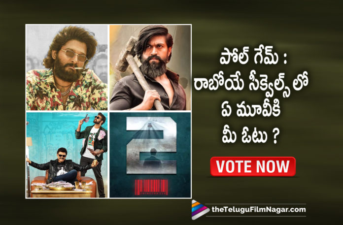 For Which Among These Sequel Movies You Are More Excited?,POLL Game,Telugu Filmnagar,Latest Telugu Movie 2022,Telugu Film News 2022,Tollywood Movie Updates,Latest Tollywood Updates,Latest Telugu Movie Updates 2022,POLL,TFN POLL,Telugu Movies Sequel 2022,Telugu Movie Sequel,Upcoming New Telugu Movie Sequel Releases,Upcoming Telugu Movie Sequel,2022 Telugu Movie Sequel,Upcoming Telugu Movies,Upcoming Tollywood Movies,Telugu Movies Releasing This Week,Upcoming Telugu Movies 2022,New Telugu Movies Sequel 2022,Upcoming Telugu Movies Release 2022,Telugu Movies,New Telugu Movies,New Telugu Movies 2022,Upcoming Tollywood Movie,Sequel Movies,Telugu Sequel Movies,Latest Telugu Sequel Movies,Upcoming Telugu Sequel Movies,Upcoming Telugu Sequel Movies 2022,2022 Sequel Movies,2022 Upcoming Telugu Sequel Movies,Latest Telugu Movies 2022,The Most Anticipated Telugu Movie Sequels In 2022,Telugu Movie Sequels In 2022,2022 Telugu Movie Sequels,Telugu Movie Sequels 2022,New Telugu Sequels Movies 2022,Upcoming Telugu Movies Sequel,Upcoming Sequels In Telugu 2022,Telugu Movie Sequels Releasing In 2022,Pushpa The Rule,Allu Arjun,Pushpa,Pushpa Movie,Pushpa The Rule Movie,F3,F3 Movie,F2 Sequel,F3 Telugu Movie,KGF2,KGF,KGF2 Movie,KGF Chapter 2,KGF Chapter 2 Movie,Goodachari,Goodachari Movie,Goodachari 2,Goodachari 2 Movie,Venkatesh,Varun Tej,Yash,Adivi Sesh,#PushpaTheRule,Sequel Movies In Telugu 2022,#F3,#KGF2,#Goodachari2