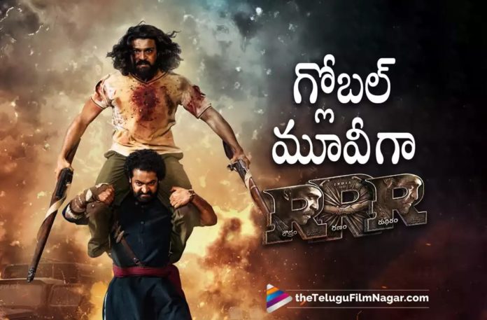 RRR Movie Becomes A Global One,Telugu Filmnagar,Latest Telugu Movies News,Telugu Film News 2022,Tollywood Movie Updates,Tollywood Latest News, RRR : Roudram Rudhiram Ranam,RRR,RRR Movie,RRR Telugu Movie,RRR Movie Updates,RRR Movie Latest Updates,RRR Movie In USA,RRR Movie Response in USA,RRR Movie Re-release in USA, RRR Movie Praised By Hollywood Actors,Hollywood Celebraties Praises RRR Movie,Hollywood Celebraties All Praises Ram Charan And Jr NTR For Their Acting in RRR,Ram Charan And Jr NTR Movie RRR, RRR Sensational Hit Movie Re-Released in USA,USA Re-Release Response,RRR Movie latest Updates From USA,SS Rajamouli RRR Movie Updates,SS Rajamouli Movie RRR,pan India Director SS Rajamouli Latest Updates, SS Rajamouli Multistarrer Movie RRR latest Updates From USA