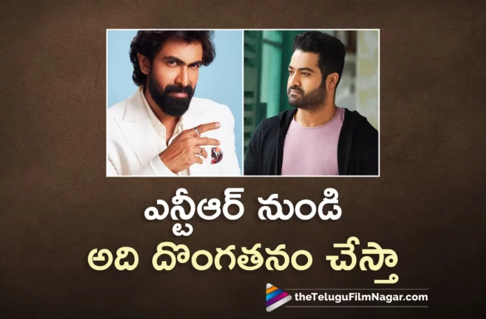 Rana About Jr NTR For Linguistic Skills