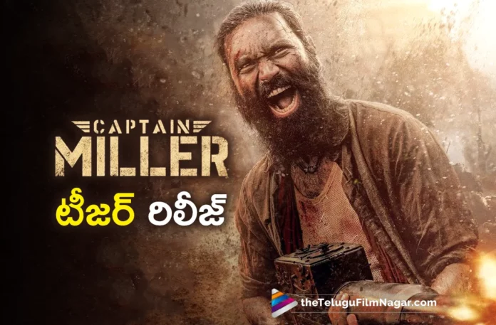 dhanush captain miller teaser released