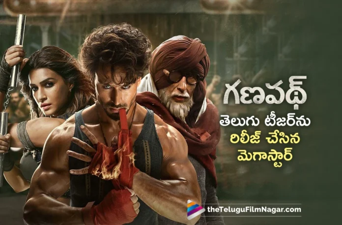 Megastar Chiranjeevi Launches Tiger Shroff's Ganapath Telugu Teaser