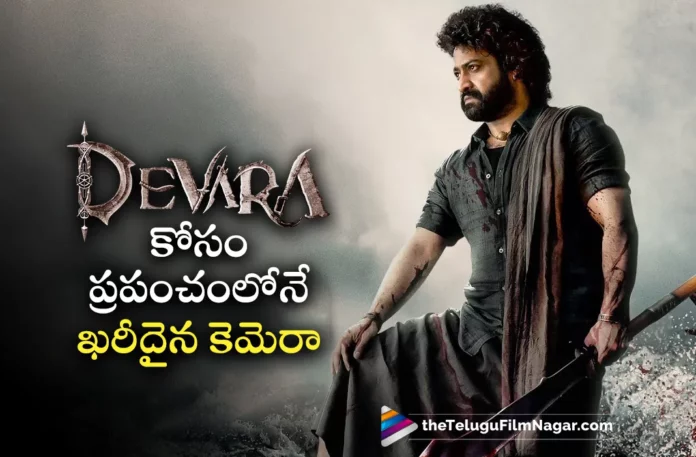 costliest camera used for ntrs devara movie