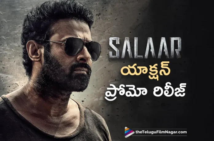 Salaar Action Promo Out Now