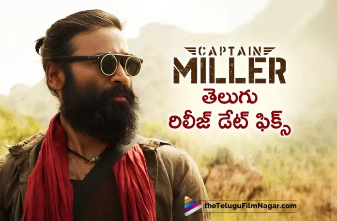 Captain Miller Movie Telugu Release Date
