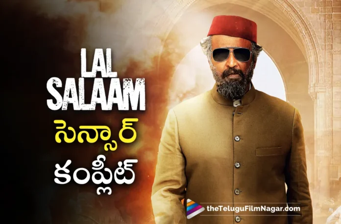 lal salaam movie completes censor formalities